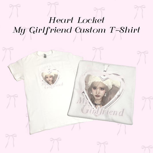 Heart Locket My Girlfriend Custom T-Shirt